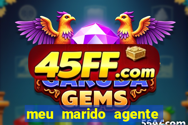meu marido agente secreto download
